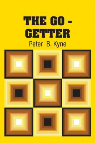 Könyv Go - Getter Peter Kyne