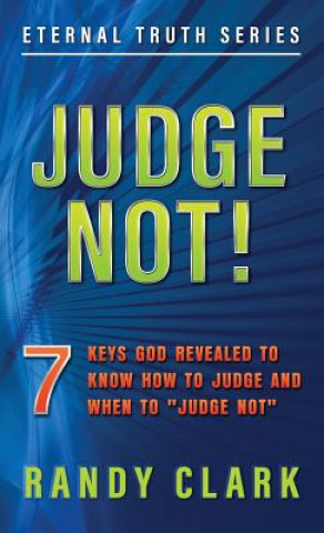 Knjiga Judge Not! Randy Clark