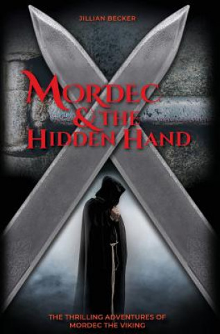 Carte Mordec and the Hidden Hand JILLIAN BECKER