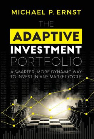 Kniha Adaptive Investment Portfolio Michael P. Ernst