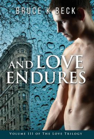 Könyv And Love Endures BRUCE K BECK