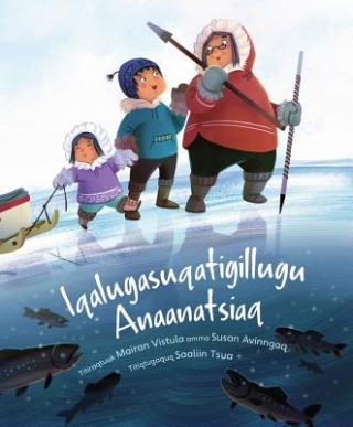 Kniha Fishing with Grandma (Inuktitut) Susan Avingaq