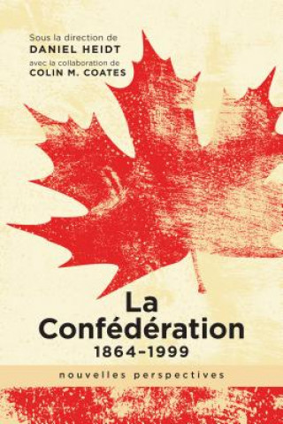 Carte La ConfA (c)dA (c)ration, 1864-1999 Daniel Heidt