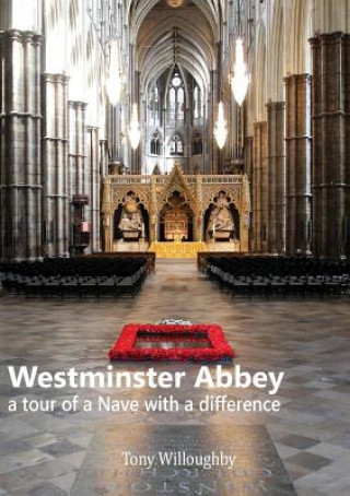 Carte Westminster Abbey - a tour of the Nave with a difference TONY WILLOUGHBY