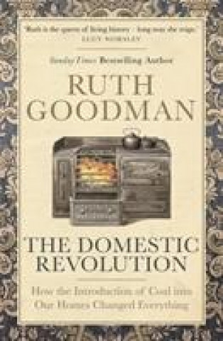 Könyv Domestic Revolution Ruth Goodman