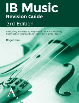 Knjiga IB Music Revision Guide, 3rd Edition Roger Paul