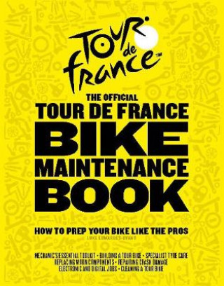 Book Official Tour de France Bike Maintenance Book LUKE EDWARDES EVANS