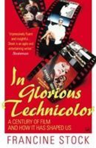 Boek In Glorious Technicolor Francine Stock