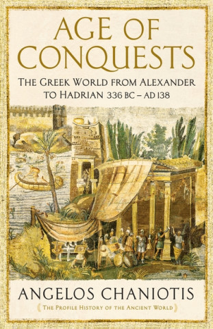 Libro Age of Conquests Prof. Dr. Angelos Chaniotis