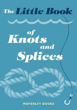 Knjiga Little Book of Knots and Splices David Nelson