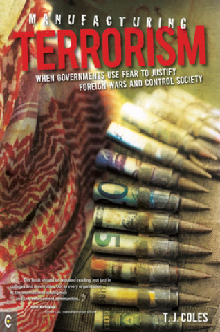 Knjiga Manufacturing Terrorism T. J. Coles