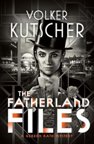 Könyv Fatherland Files Volker Kutscher