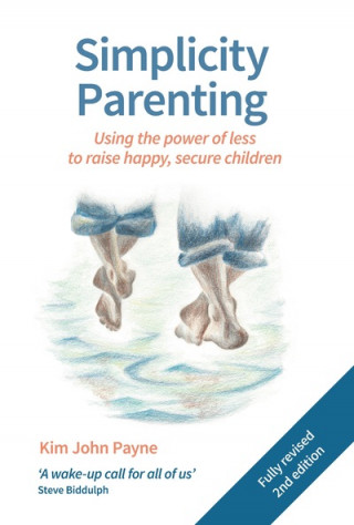 Kniha Simplicity Parenting Kim John Payne