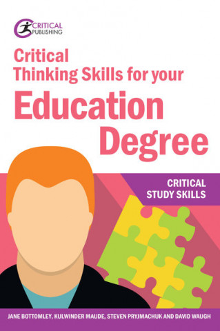 Knjiga Critical Thinking Skills for your Education Degree Jane Bottomley