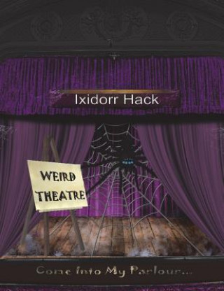 Libro Weird Theatre IXIDORR HACK
