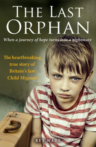 Kniha Last Orphan Rex Wade