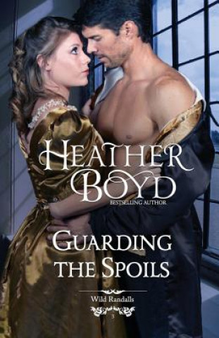 Книга Guarding the Spoils HEATHER BOYD