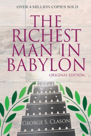 Kniha Richest Man In Babylon - Original Edition GEORGE S CLASON
