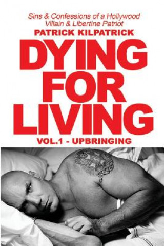 Книга Dying for a Living PATRICK KILPATRICK