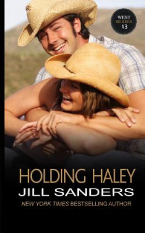 Könyv Holding Haley JILL SANDERS
