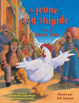 Kniha Jeune coq stupide Idries Shah