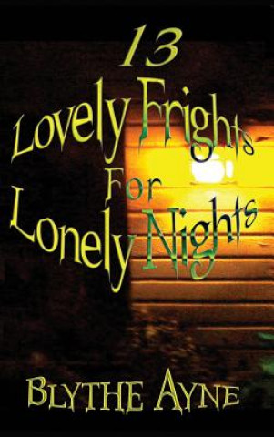 Könyv 13 Lovely Frights for Lonely Nights BLYTHE AYNE