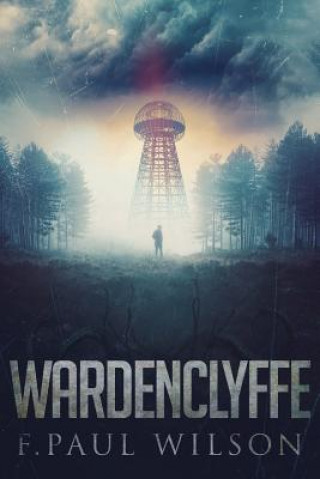 Book Wardenclyffe F. PAUL WILSON