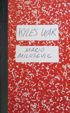 Kniha Kyle's War MARIO MILOSEVIC