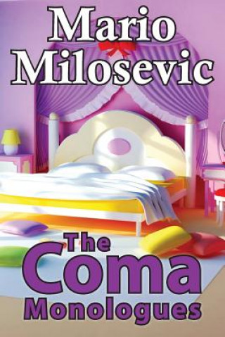 Buch Coma Monologues MARIO MILOSEVIC