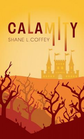 Kniha Calamity Shane L Coffey