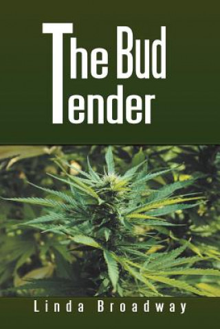 Knjiga Bud Tender LINDA BROADWAY
