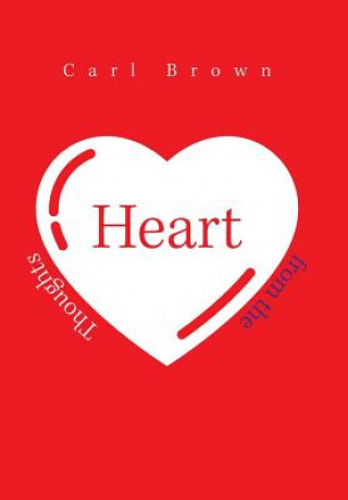 Boek Thoughts from the Heart CARL BROWN