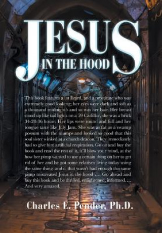 Kniha Jesus in the Hood Charles E Pender Ph D