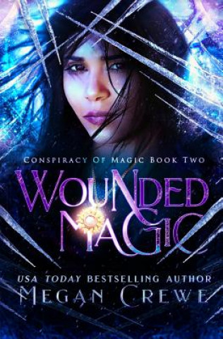 Kniha Wounded Magic MEGAN CREWE