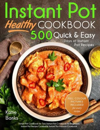 Kniha Instant Pot Cookbook Katie Banks
