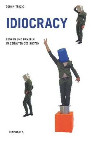 Kniha Idiocracy Zoran Terzic