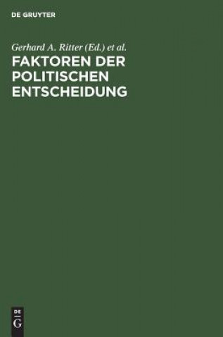 Książka Faktoren der politischen Entscheidung Gerhard A. Ritter