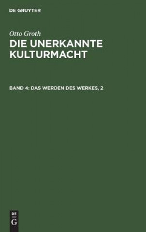 Knjiga Werden des Werkes, 2 Otto Groth