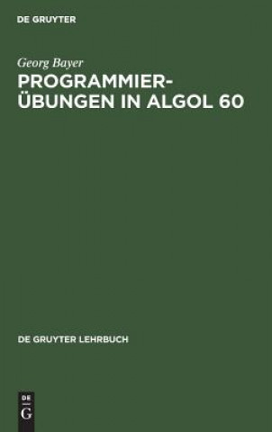 Knjiga Programmierubungen in ALGOL 60 Georg Bayer