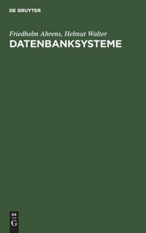 Buch Datenbanksysteme Friedhelm Ahrens