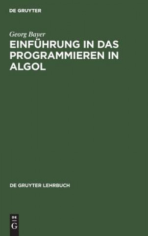 Książka Einfuhrung in das Programmieren in Algol Georg Bayer