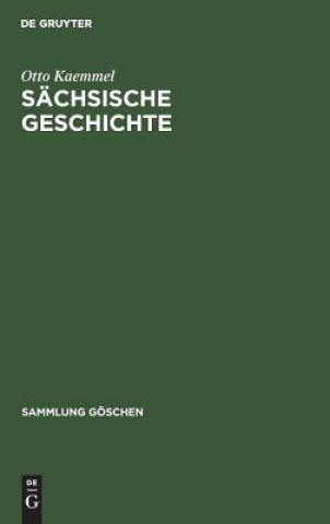 Kniha Sachsische Geschichte Otto Kaemmel
