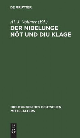 Buch Nibelunge not und diu klage Al. J. Vollmer