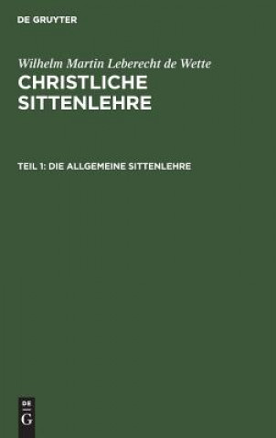 Livre allgemeine Sittenlehre Wilhelm Martin Leberecht De Wette