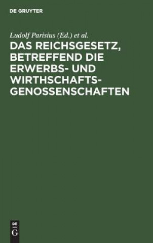 Książka Reichsgesetz, Betreffend Die Erwerbs- Und Wirthschaftsgenossenschaften Hans Crüger