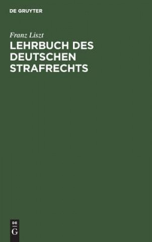 Boek Lehrbuch des deutschen Strafrechts Franz Liszt