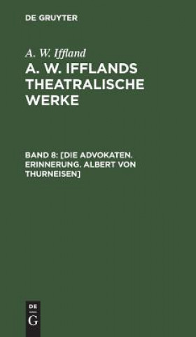 Boek [Die Advokaten. Erinnerung. Albert von Thurneisen] A W Iffland