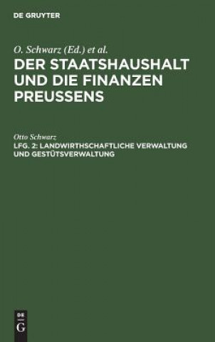 Книга Landwirthschaftliche Verwaltung und Gestutsverwaltung Otto Schwarz