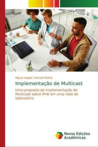 Knjiga Implementação de Multicast Miguel Angelo Tancredi Molina