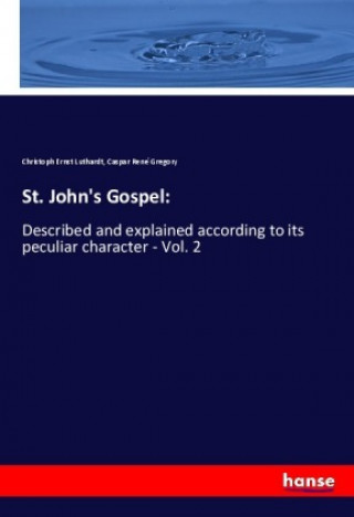 Könyv St. John's Gospel: Christoph Ernst Luthardt